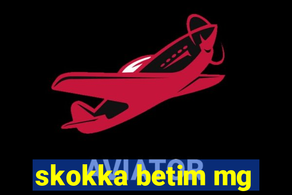 skokka betim mg